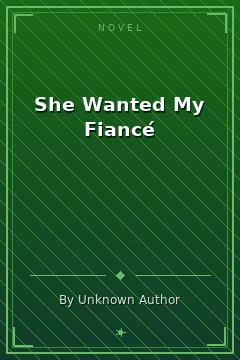 She Wanted My Fiancé