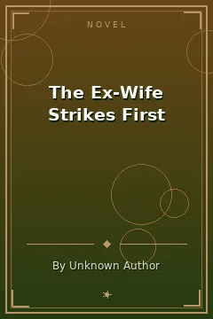The Ex-Wife Strikes First